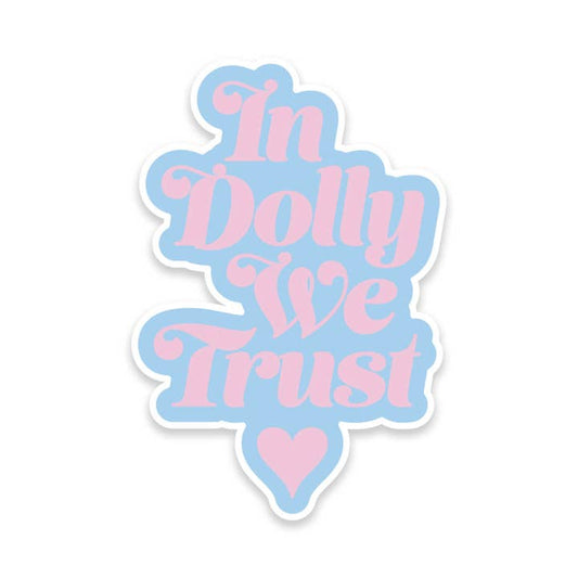 Sticker - In Dolly We Trust